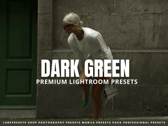 Download Dark Green Lightroom Presets - Lightroom Collection