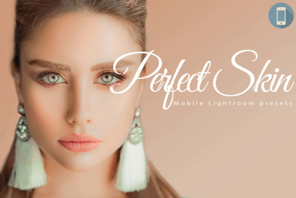 Download 18 Perfect Skin Mobile Lightroom Presets - Lightroom Collection