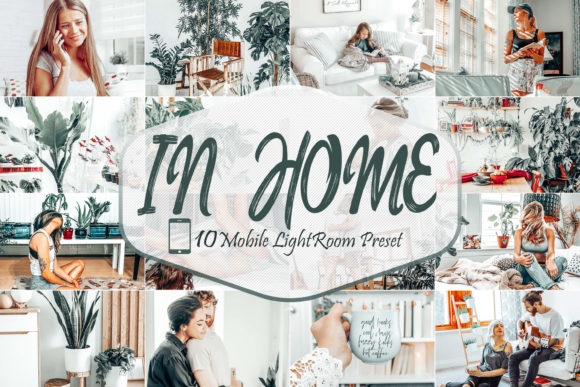 Download 10 in Home Mobile Lightroom Presets - Lightroom Collection