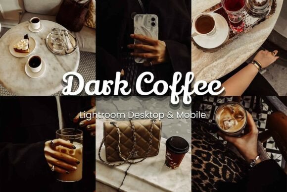 Download 30 Dark Coffee Lightroom Bundle - Lightroom Collection