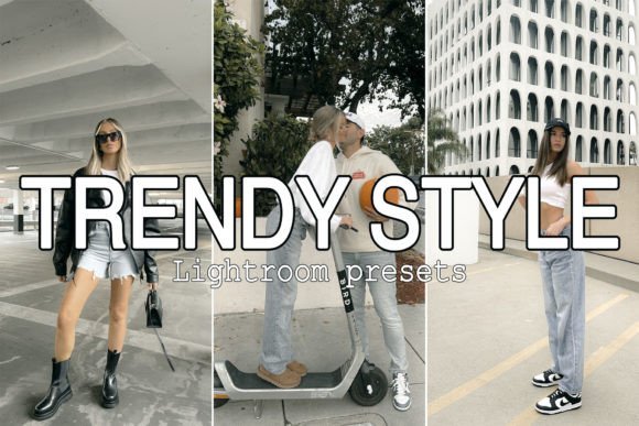 Download 11 Trendy Style Lightroom Presets - Lightroom Collection